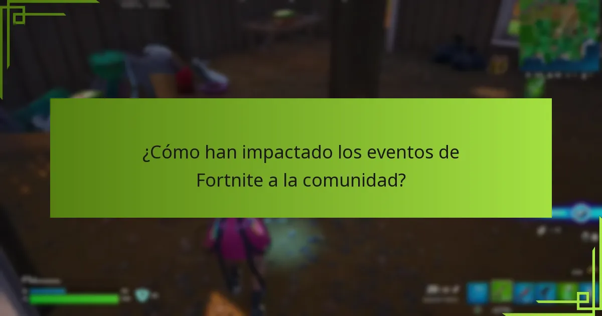 ¿Cómo han impactado los eventos de Fortnite a la comunidad?