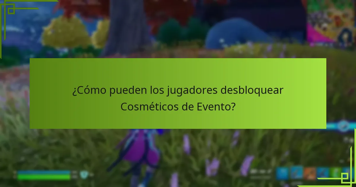 ¿Cómo pueden los jugadores desbloquear Cosméticos de Evento?