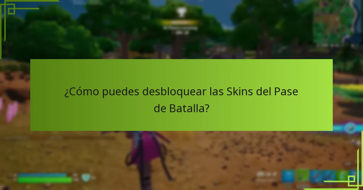¿Cómo puedes desbloquear las Skins del Pase de Batalla?