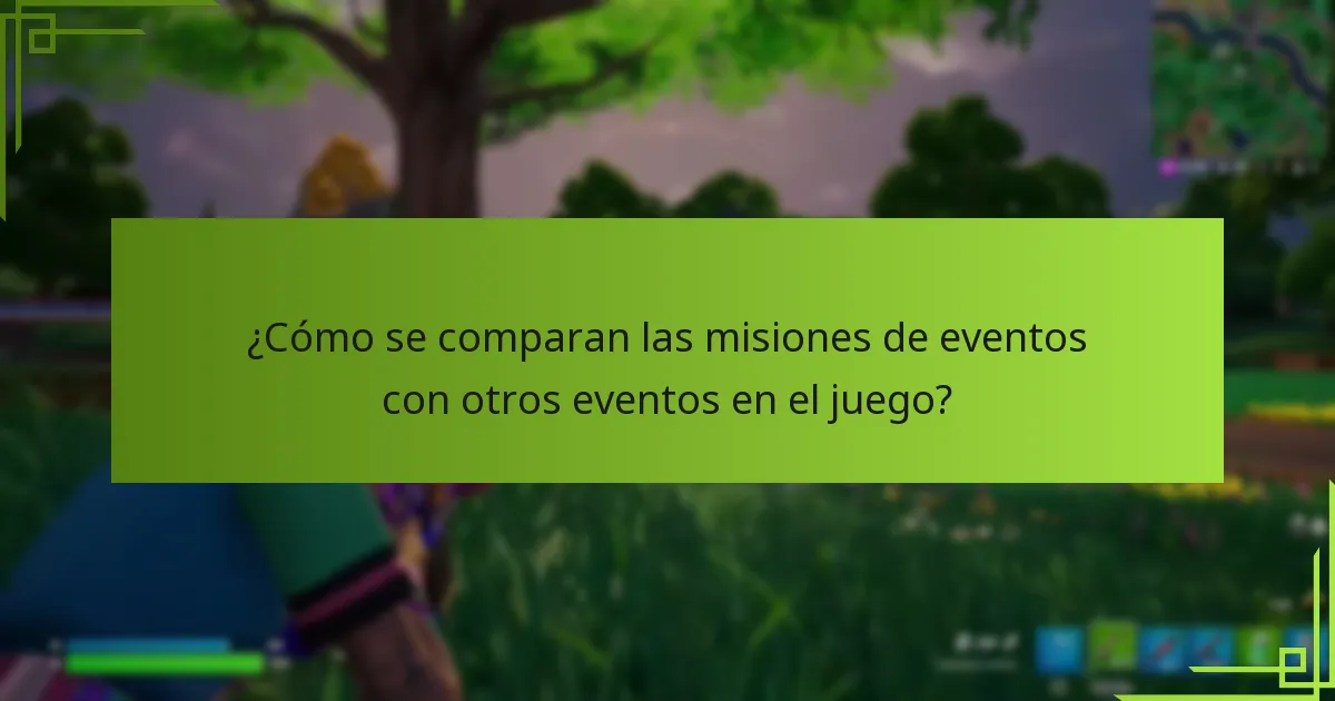 ¿Cómo se comparan las misiones de eventos con otros eventos en el juego?