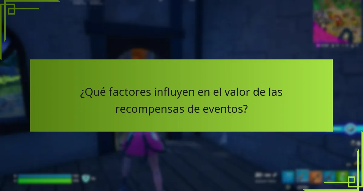¿Qué factores influyen en el valor de las recompensas de eventos?