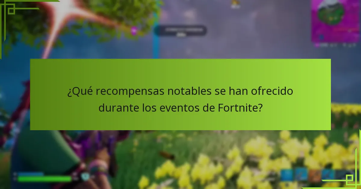 ¿Qué recompensas notables se han ofrecido durante los eventos de Fortnite?